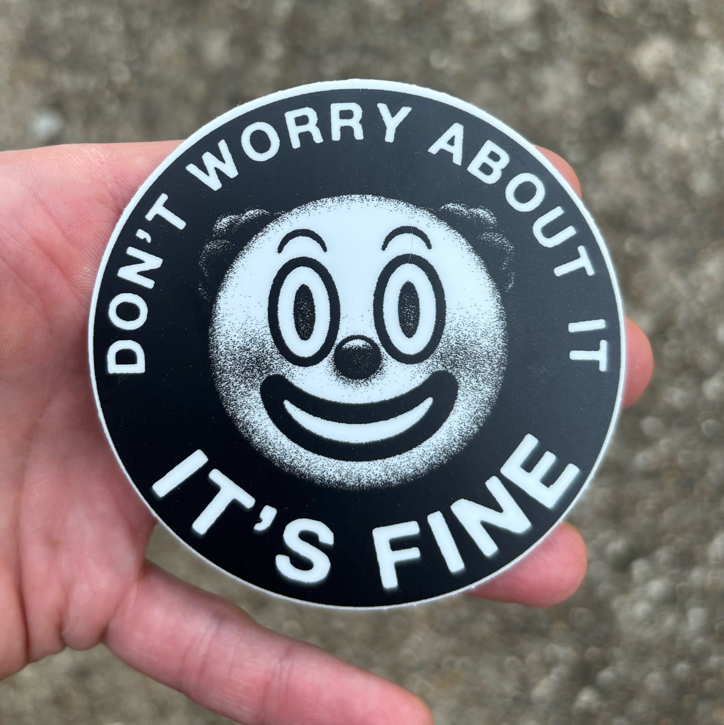 Don't worry about it sticker