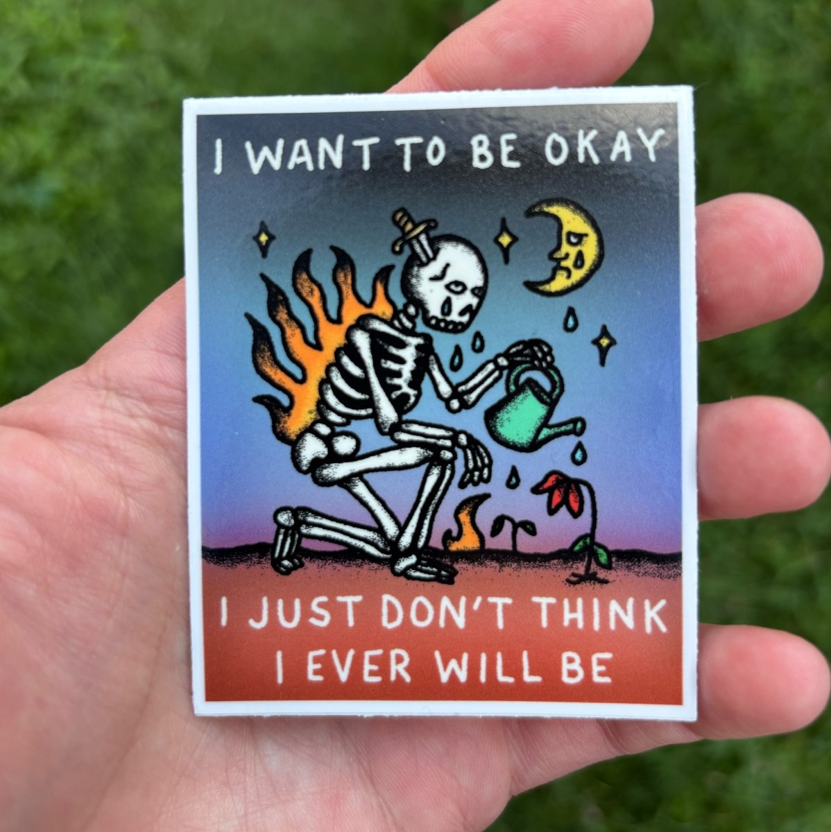 I want to be okay sticker - Sticker - Pretty Bad Co.