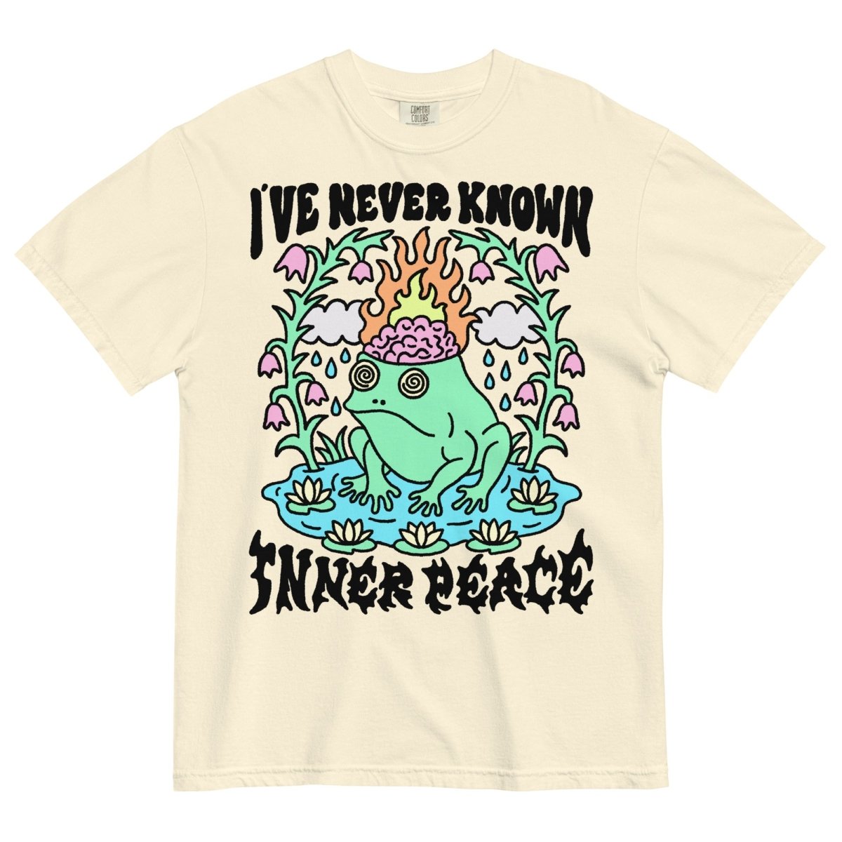 I've never known inner peace tshirt (color) - T-Shirt - Pretty Bad Co.
