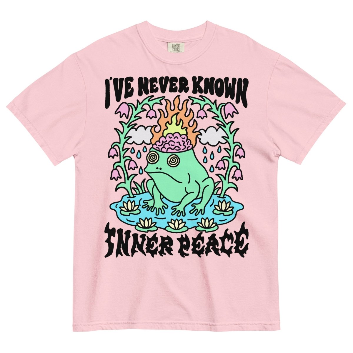 I've never known inner peace tshirt (color) - T-Shirt - Pretty Bad Co.