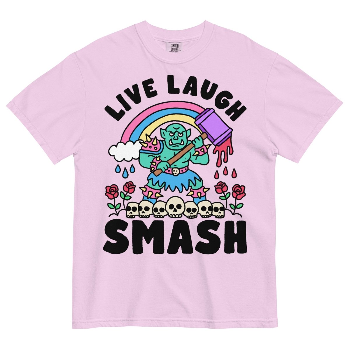 Live laugh smash tshirt (color) - Pretty Bad Co.