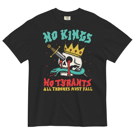No Kings No Tyrants Black Tshirt - Pretty Bad Co.