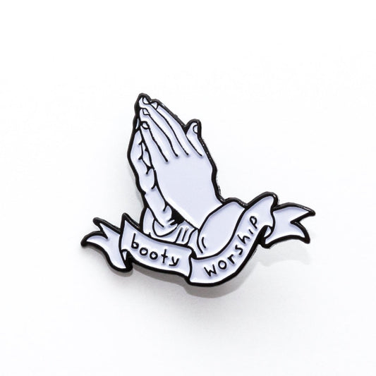 Booty Worship Pin - Enamel Pin - Pretty Bad Co.