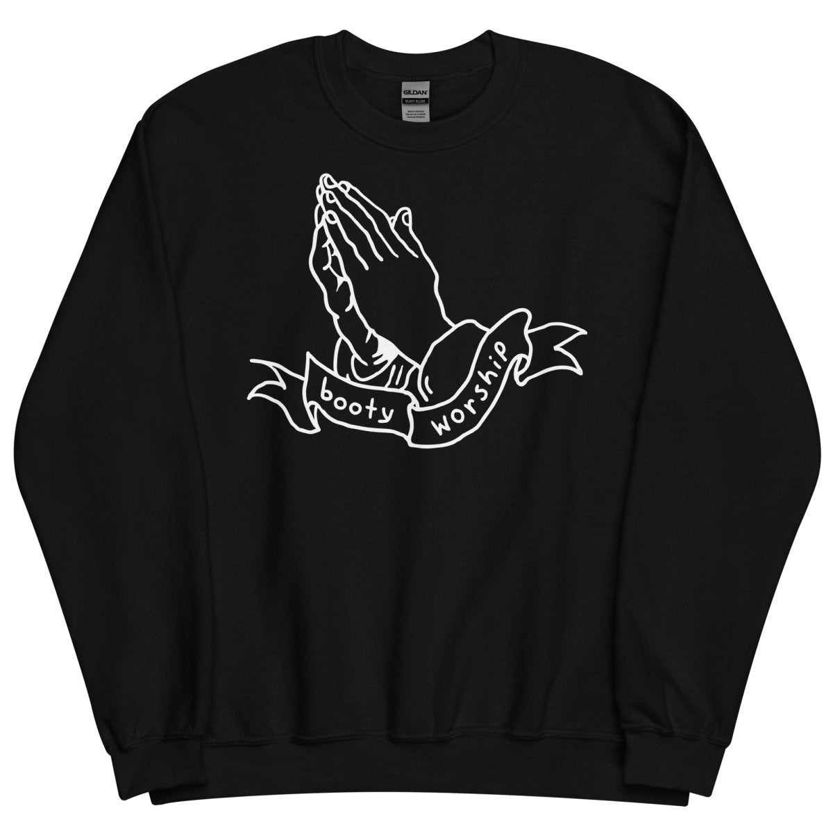 Booty Worship Sweatshirt - Sweatshirt - Pretty Bad Co.