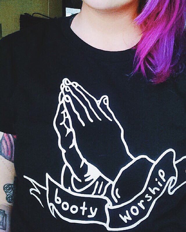 Booty Worship T-Shirt - T-Shirt - Pretty Bad Co.