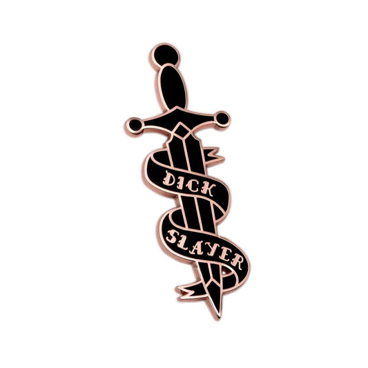 Dick Slayer Pin - Enamel Pin - Pretty Bad Co.