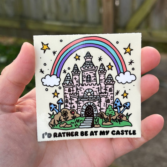 I'd rather be at my castle sticker - Sticker - Pretty Bad Co.