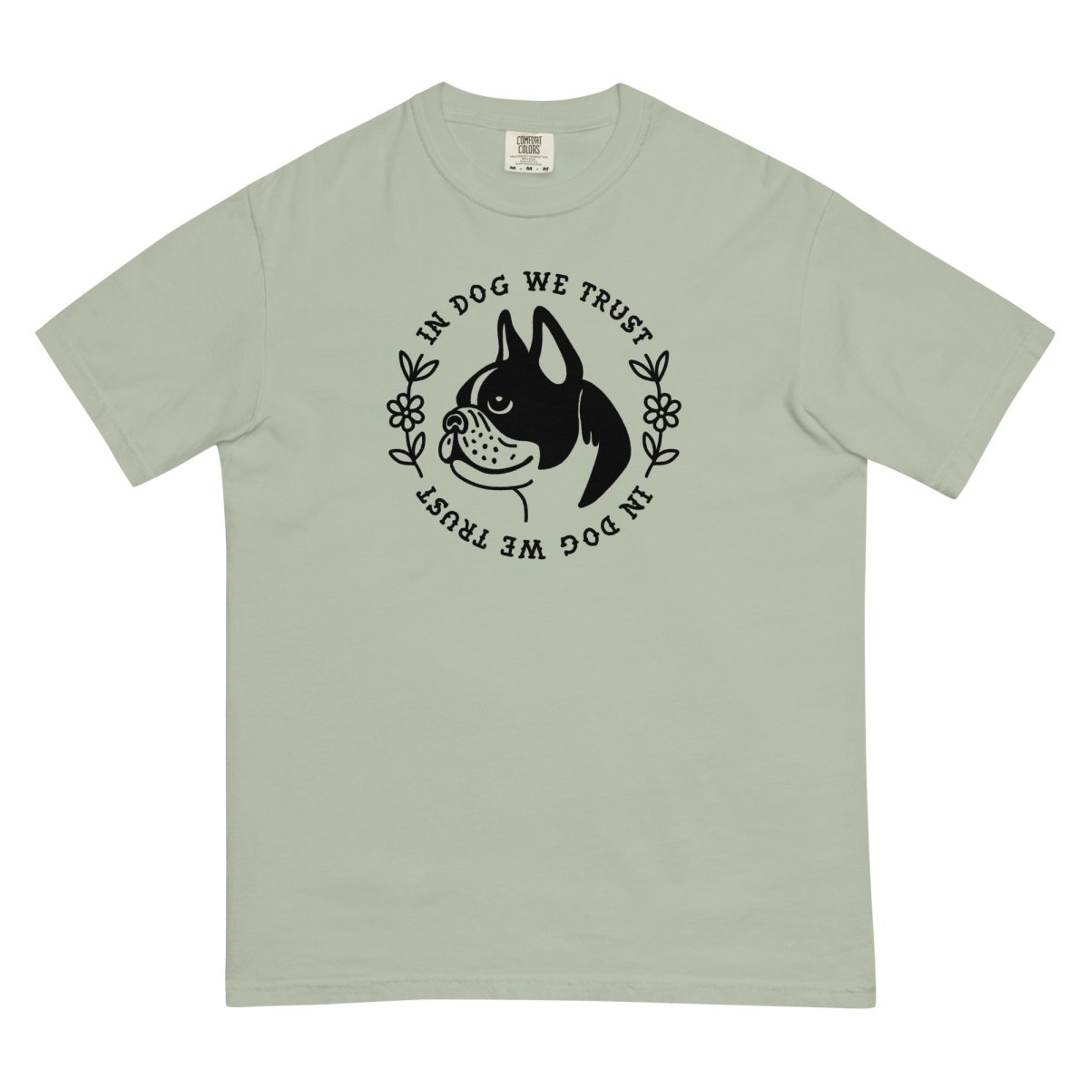 In dog we trust t-shirt - Pretty Bad Co.