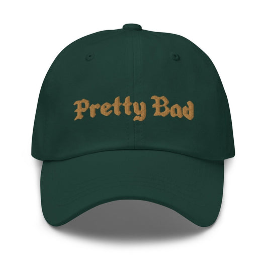 Pretty Bad Old Gold Embroidered Dad Hat - Pretty Bad Co.