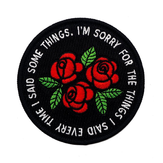 Sorry For The Things I Said Patch - Patch - Pretty Bad Co.