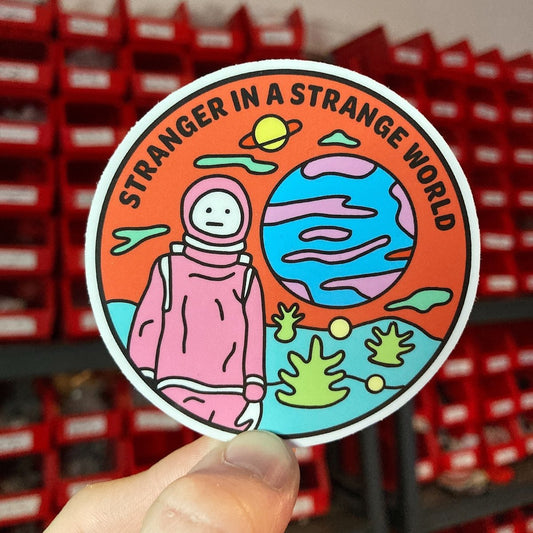 Stranger in a strange world sticker - Sticker - Pretty Bad Co.