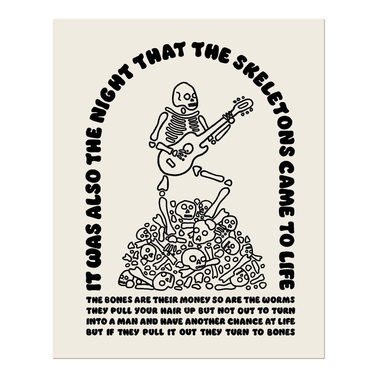 The night that the skeletons came to life print - Print - Pretty Bad Co.