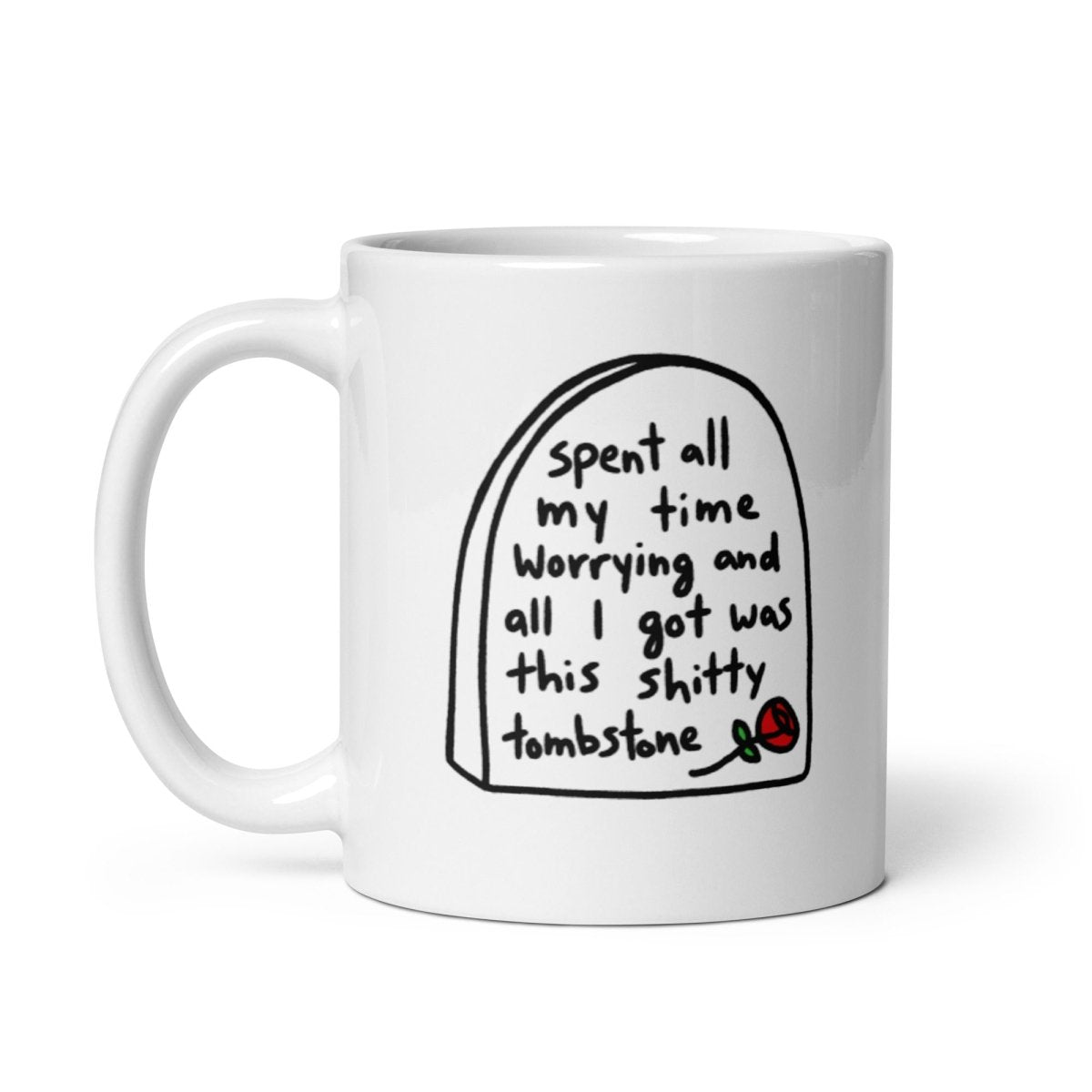 Worry Tombstone 11 oz Mug - Mug - Pretty Bad Co.