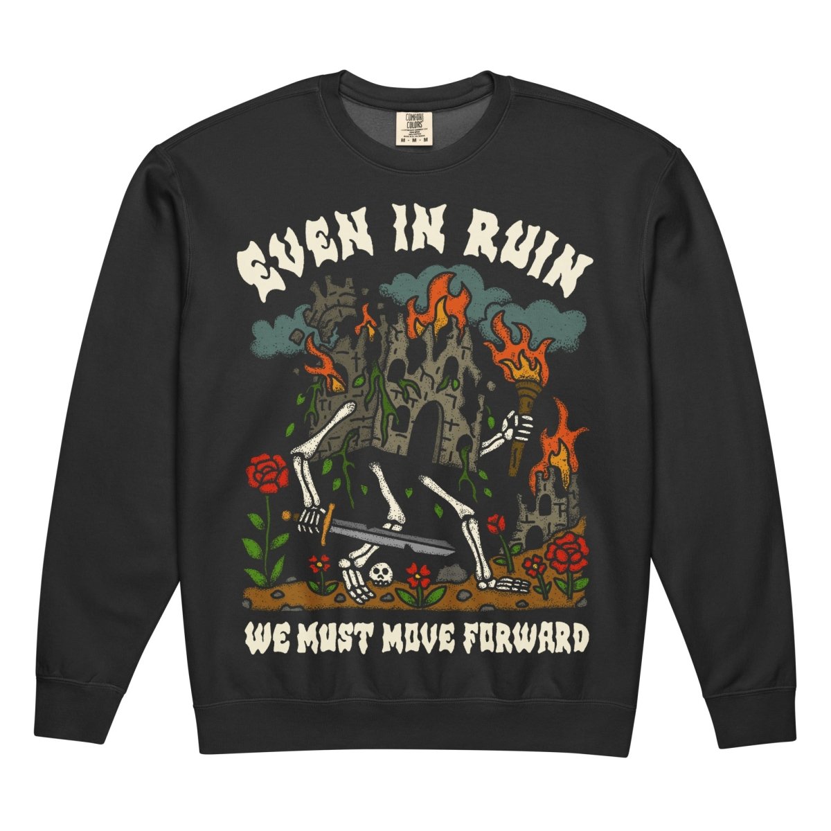 Even in ruin we must move forward black garment dyed sweatshirt - Sweatshirt - Pretty Bad Co.