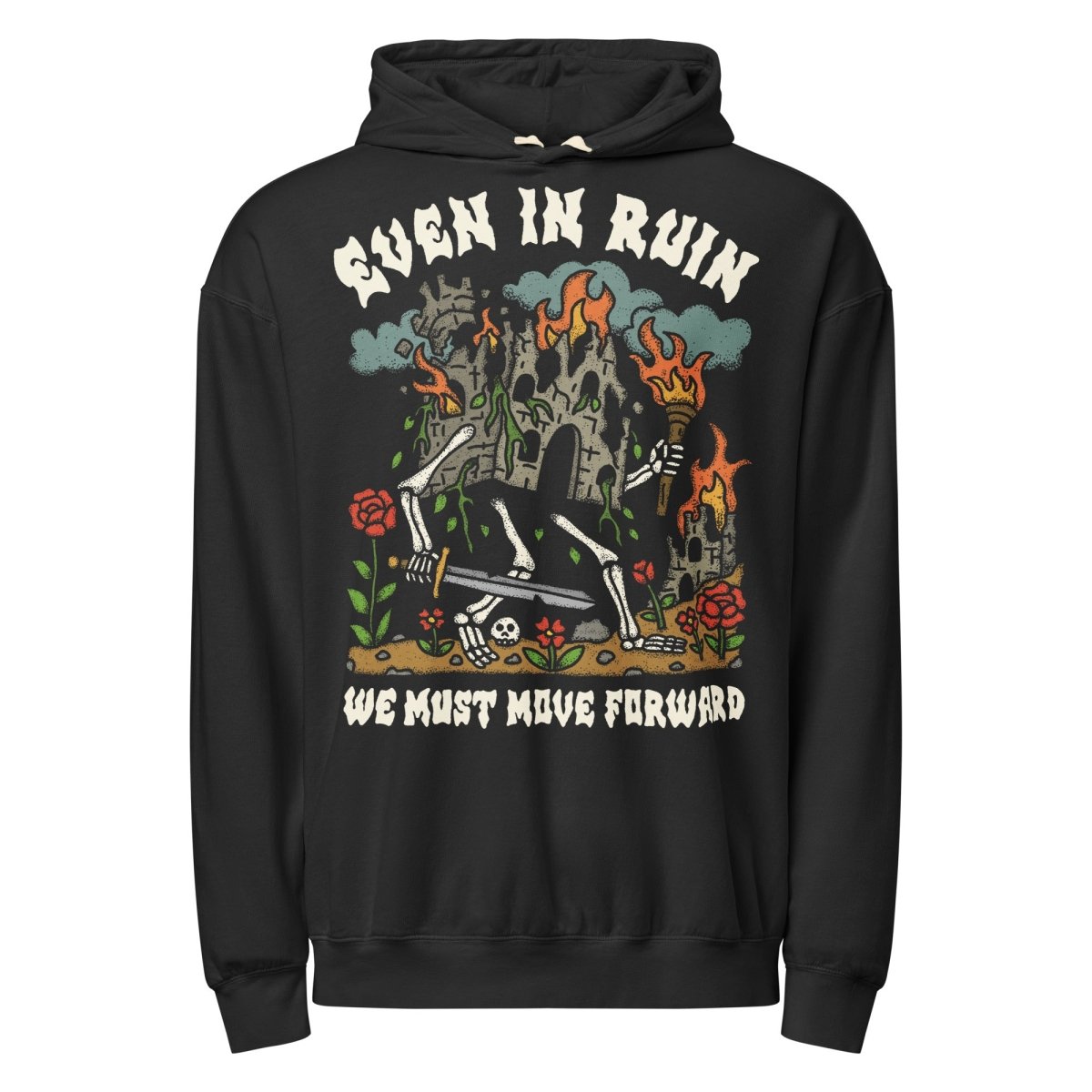 Even in ruin we must move forward garment dyed hoodie - Pretty Bad Co.