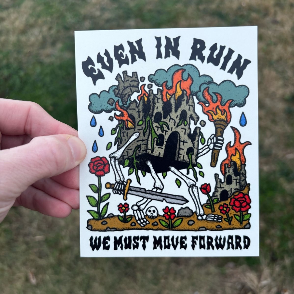 Even in ruin we must move forward print (3 size options) - Print - Pretty Bad Co.