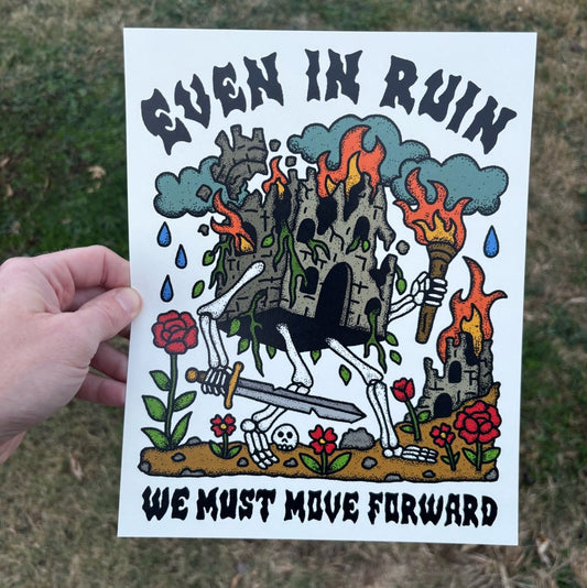 Even in ruin we must move forward print (3 size options) - Print - Pretty Bad Co.