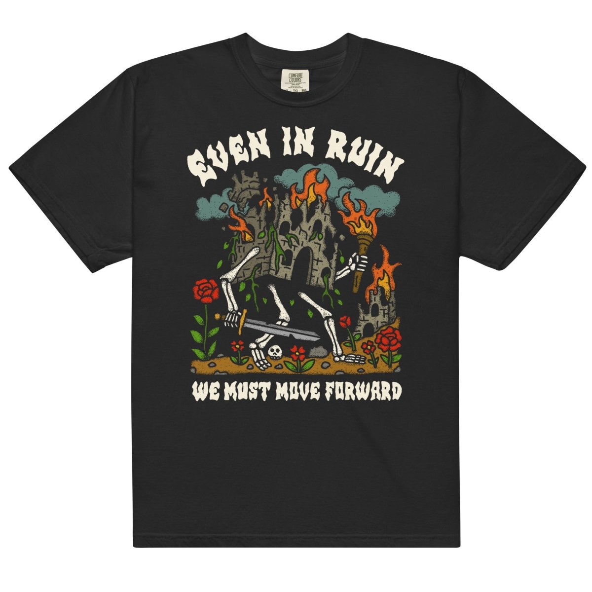Even in ruin we must move forward tshirt (black) - T-Shirt - Pretty Bad Co.