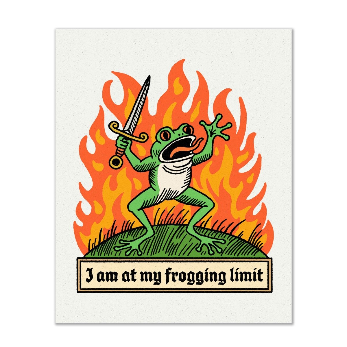 I am at my frogging limit print *2 sizes available* - Print - Pretty Bad Co.