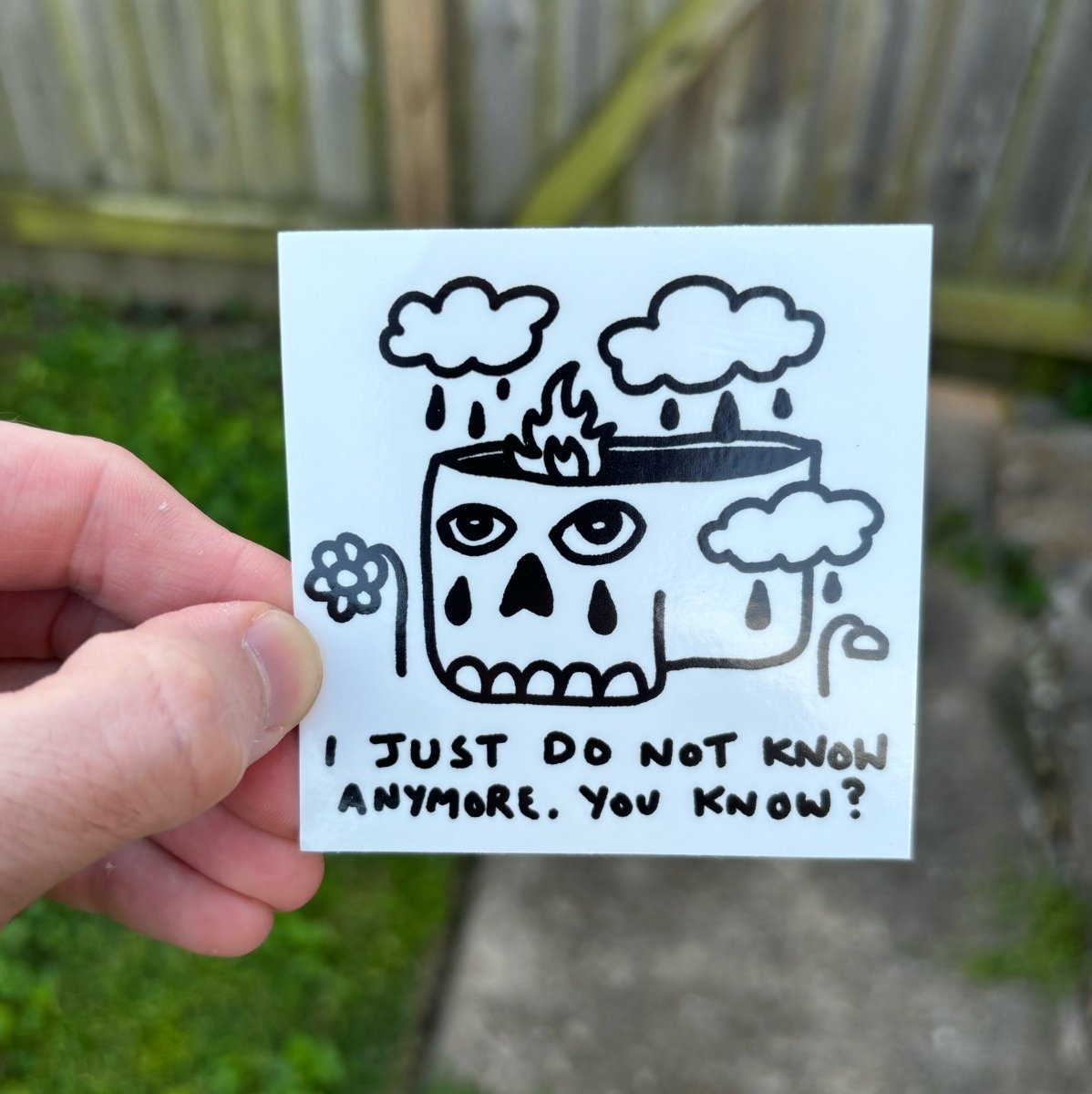 I just do not know anymore sticker – Pretty Bad Co.