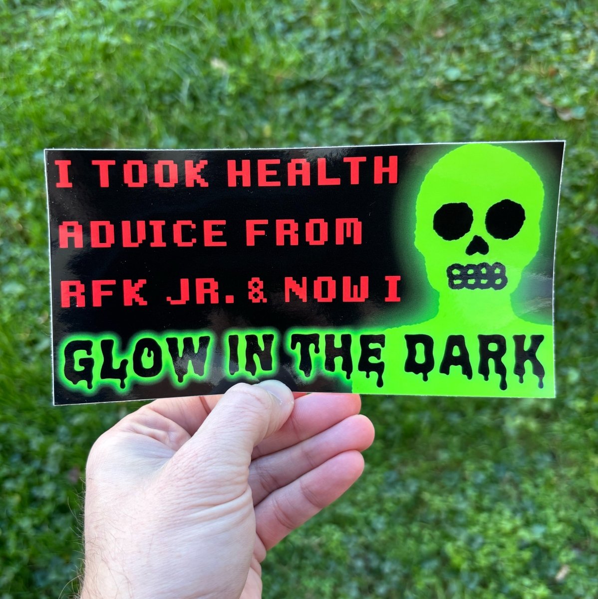 I took health advice from RFK JR bumper sticker – Pretty Bad Co.