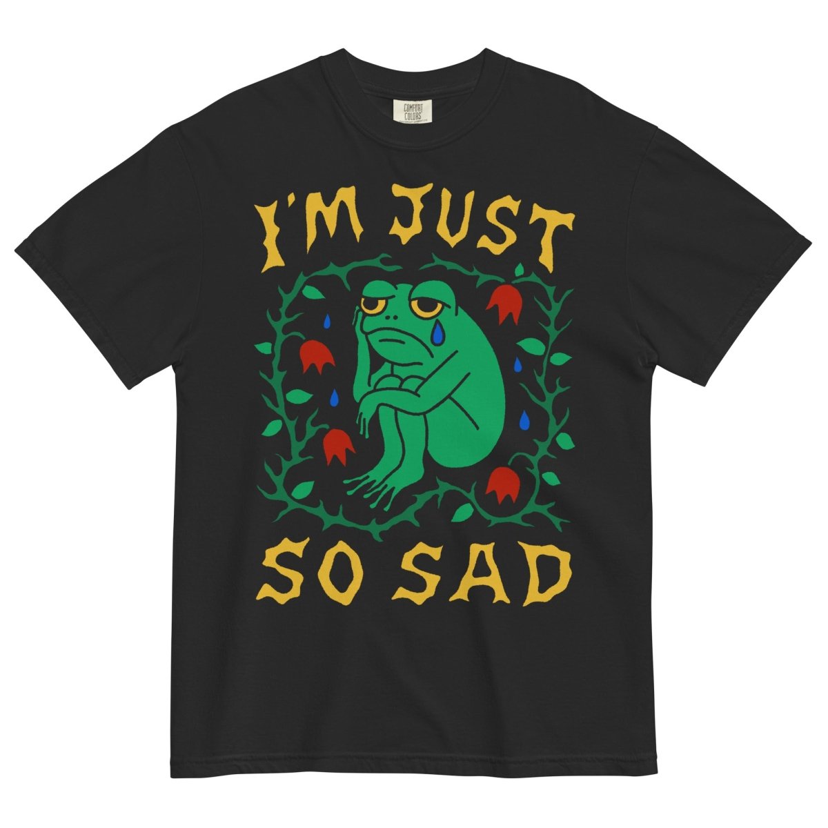 I'm just so sad tshirt (black) - T-Shirt - Pretty Bad Co.