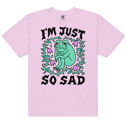 I'm just so sad tshirt - T-Shirt - Pretty Bad Co.