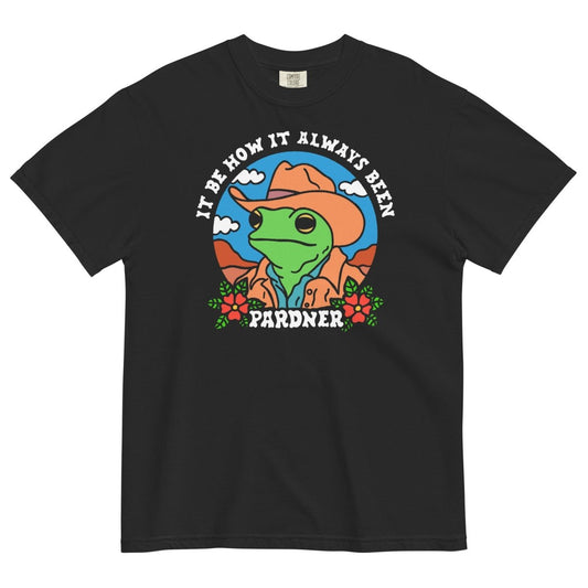 It be how it always been tshirt - T-Shirt - Pretty Bad Co.