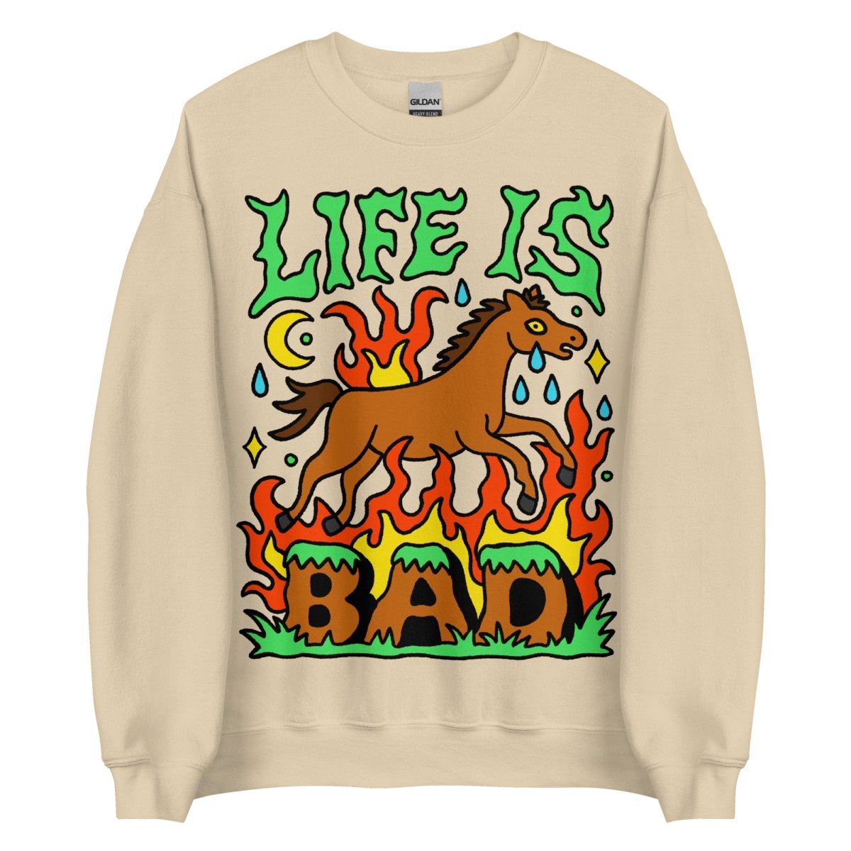 Life is bad sweatshirt - Sweatshirt - Pretty Bad Co.