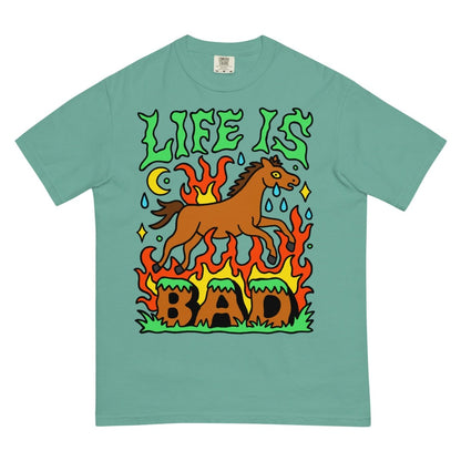 Life is bad tshirt - T-Shirt - Pretty Bad Co.