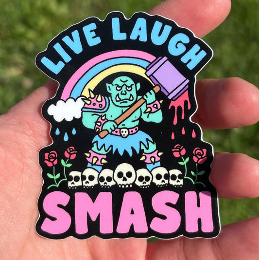 Live laugh smash sticker (die cut) - Sticker - Pretty Bad Co.