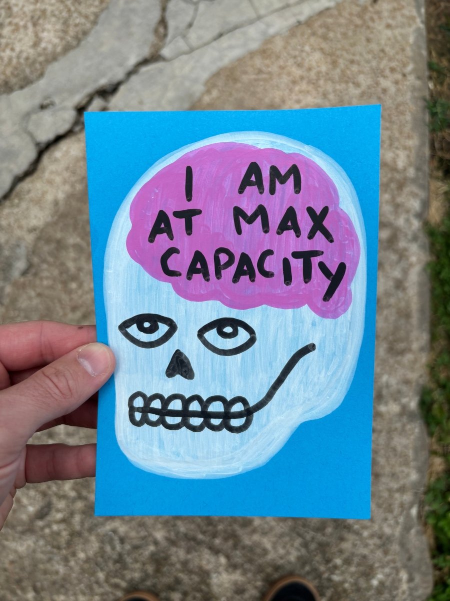 Max capacity original #1 - Original - Pretty Bad Co.