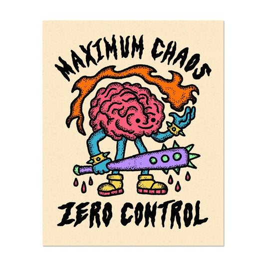 Maximum chaos print (2 sizes available) - Print - Pretty Bad Co.