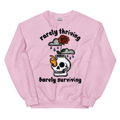 Rarely thriving, barely surviving sweatshirt - Sweatshirt - Pretty Bad Co.