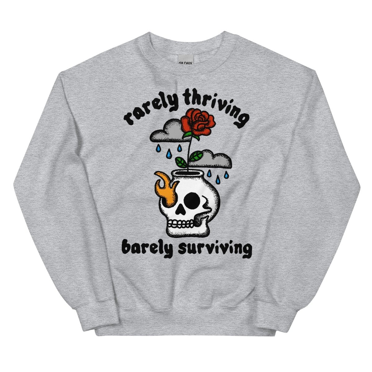 Rarely thriving, barely surviving sweatshirt - Sweatshirt - Pretty Bad Co.