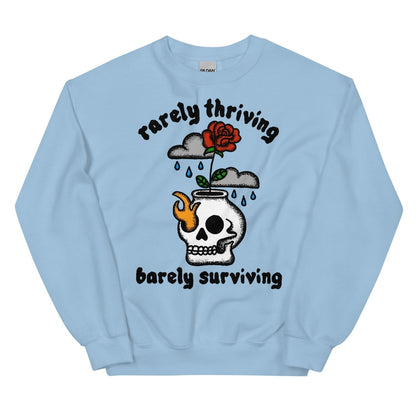 Rarely thriving, barely surviving sweatshirt - Sweatshirt - Pretty Bad Co.