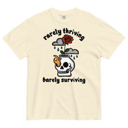 Rarely thriving, barely surviving tshirt - T-Shirt - Pretty Bad Co.