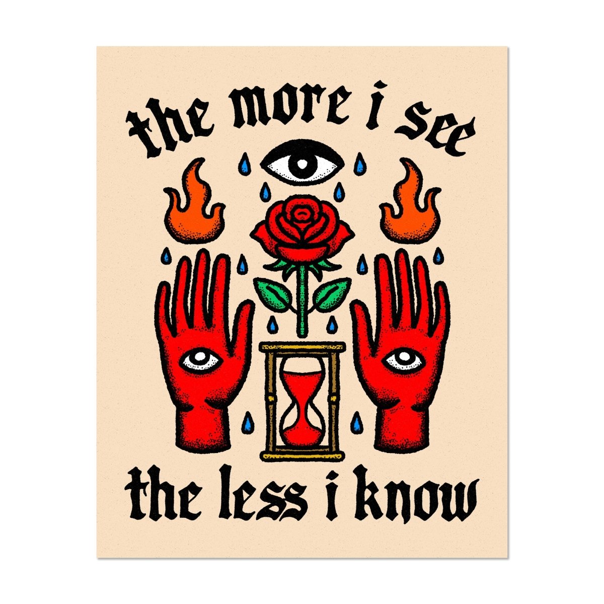 The more I see the less I know print (3 size options) - Print - Pretty Bad Co.