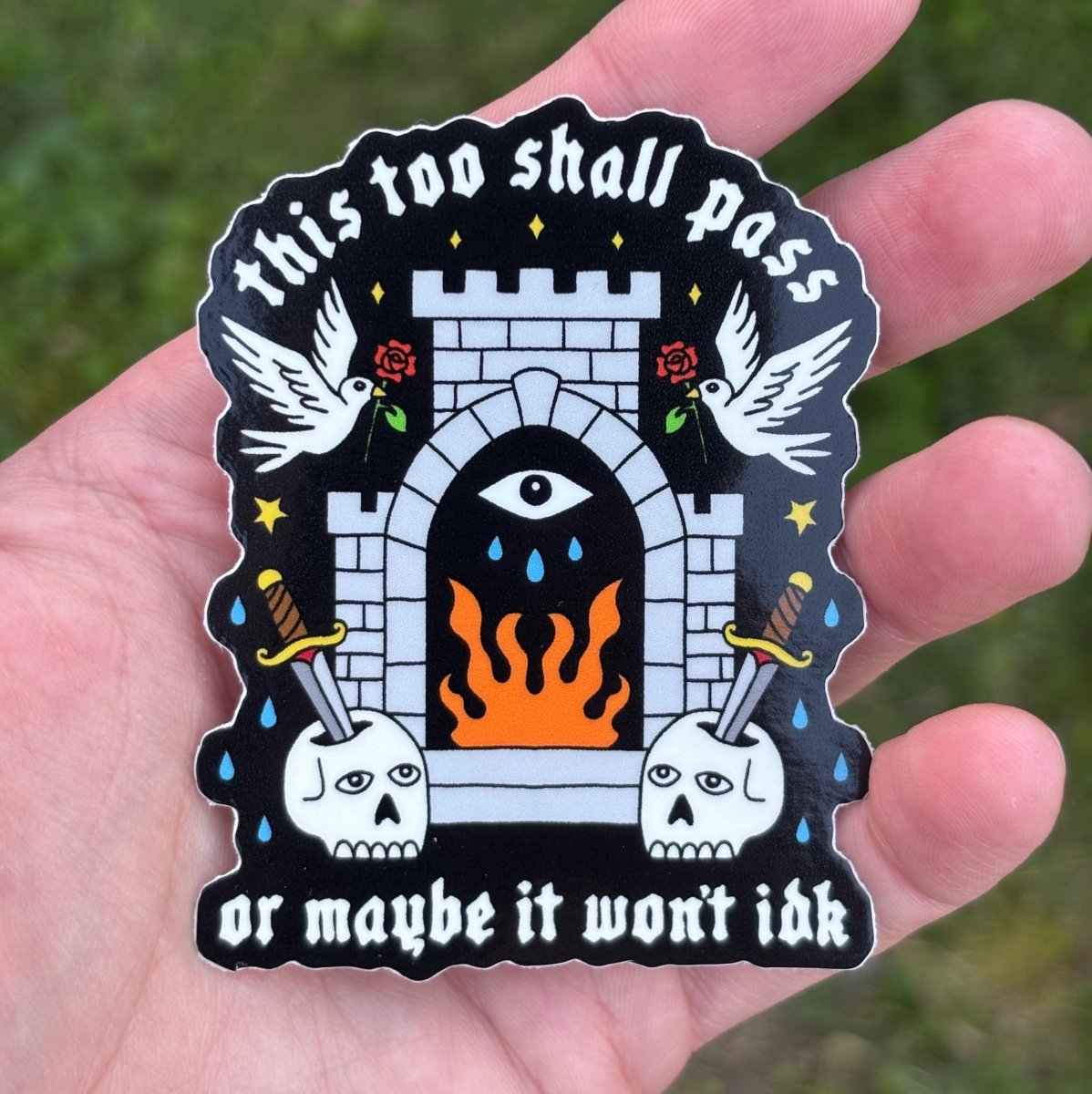 This too shall pass sticker - Sticker - Pretty Bad Co.