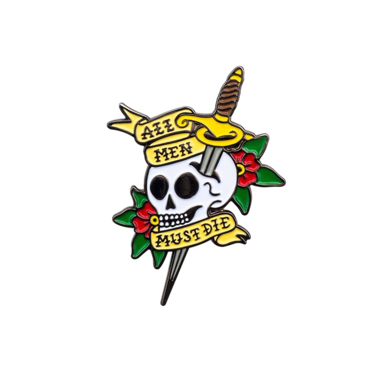 All Men Must Die Pin - Enamel Pin - Pretty Bad Co.