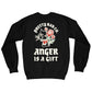 Anger Is A Gift Crewneck Sweatshirt - Sweatshirt - Pretty Bad Co.