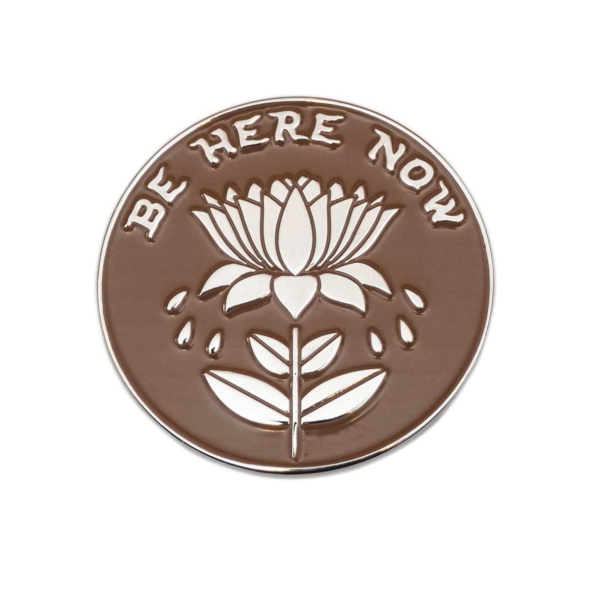 Be Here Now Pin - Enamel Pin - Pretty Bad Co.