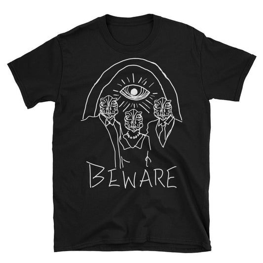Beware Lizard People T-Shirt - T-Shirt - Pretty Bad Co.