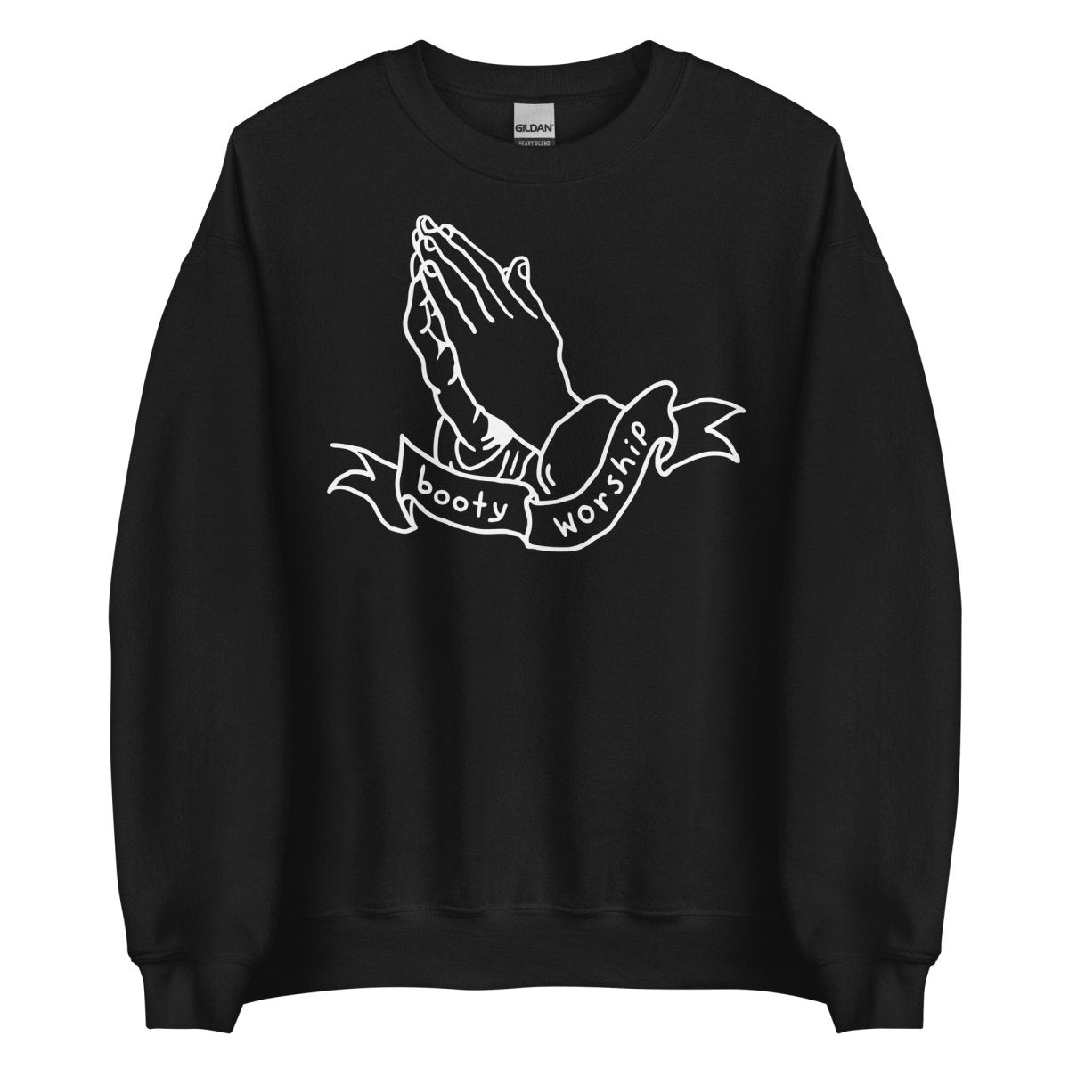 Booty Worship Sweatshirt - Sweatshirt - Pretty Bad Co.