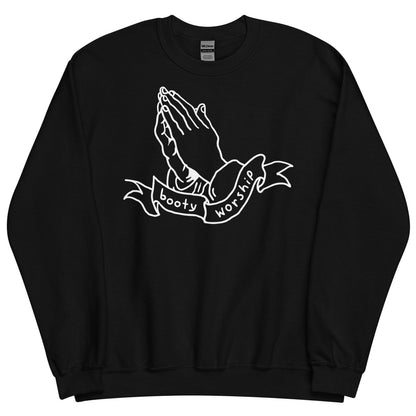 Booty Worship Sweatshirt – Pretty Bad Co.