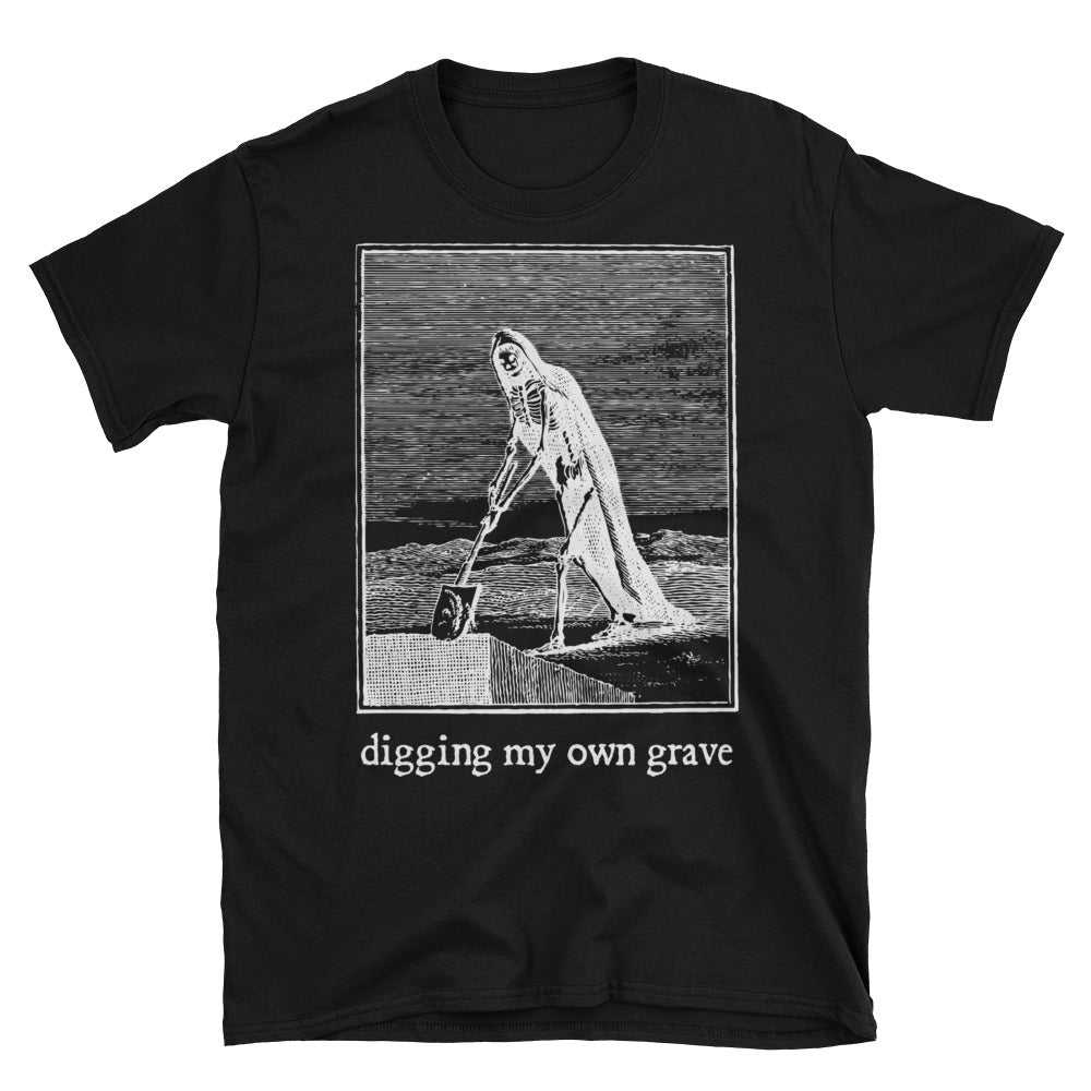 Digging My Own Grave T-Shirt - T-Shirt - Pretty Bad Co.