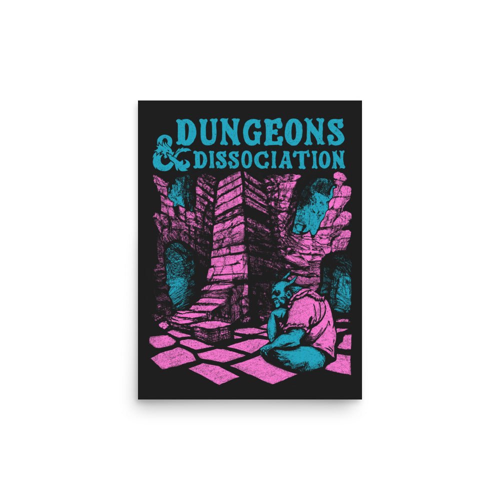 Dungeons & Dissociation 12x16 Print - Print - Pretty Bad Co.