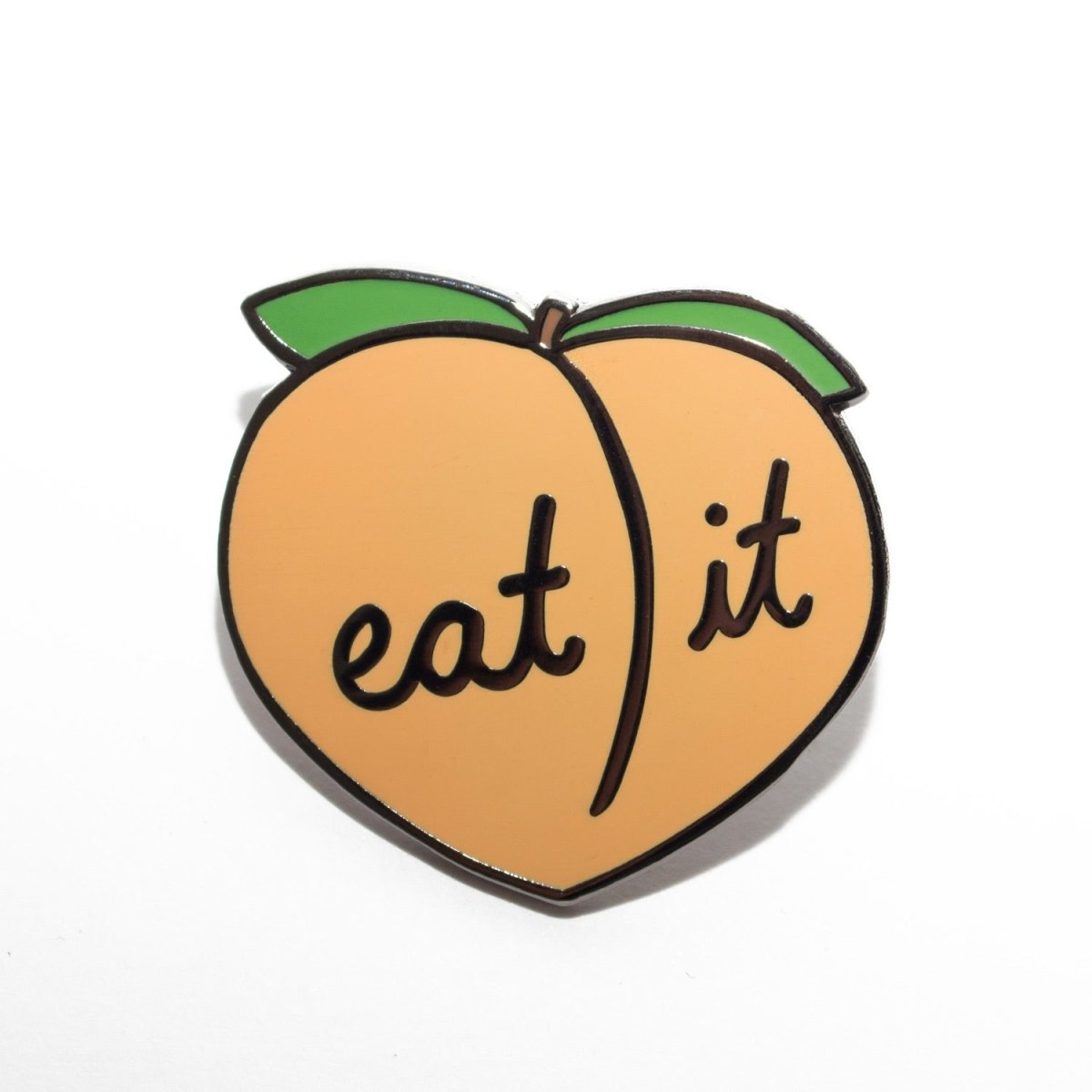 Eat It Peach Pin - Enamel Pin - Pretty Bad Co.