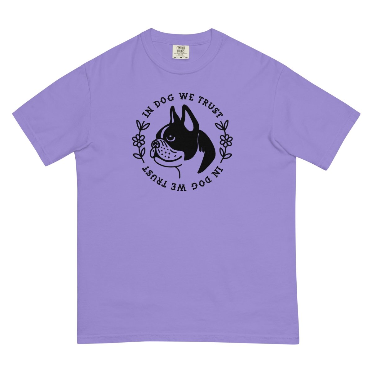 In dog we trust t-shirt - Pretty Bad Co.