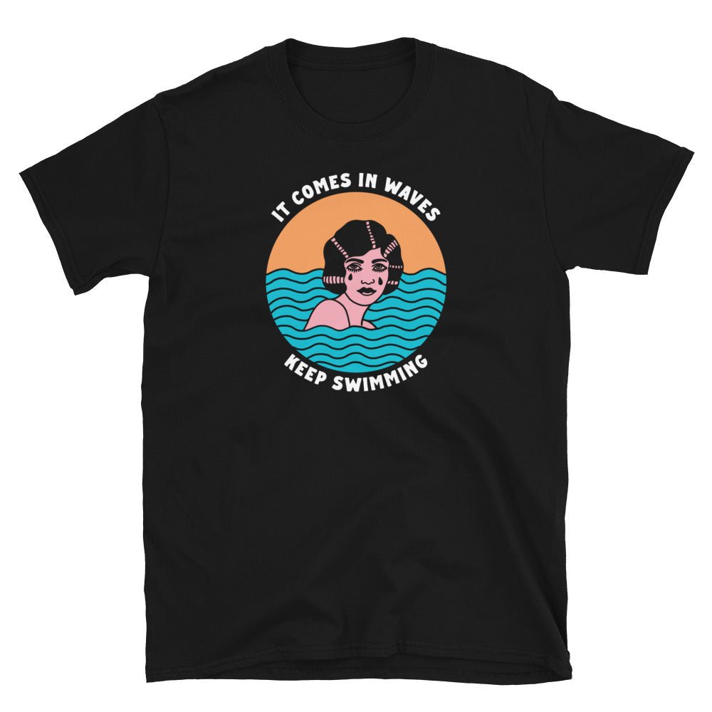 It comes in waves keep swimming tshirt - Pretty Bad Co.